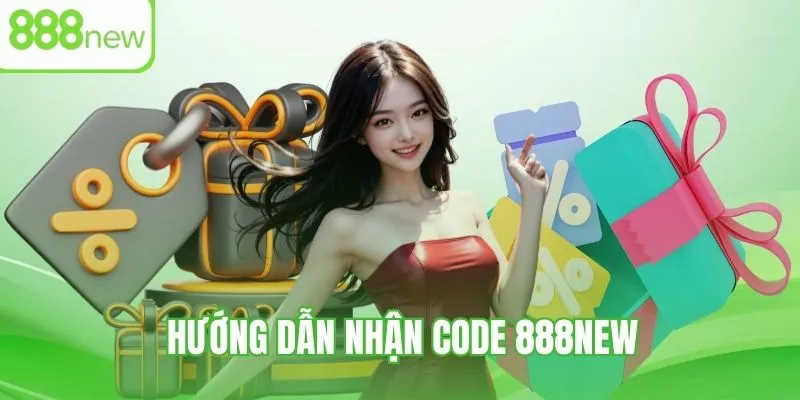 3 Cách nhận code 888NEW đơn giản