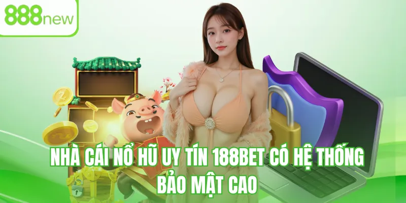 Nhà cái nổ hũ uy tín 789P có hệ thống bảo mật cao